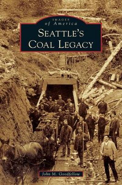 Seattle’s Coal Legacy
