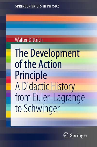 The Development of the Action Principle