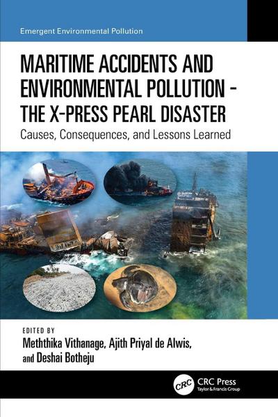 Maritime Accidents and Environmental Pollution - The X-Press Pearl Disaster