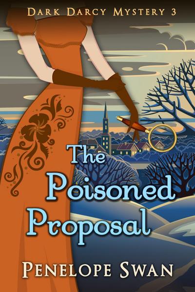 The Poisoned Proposal (Dark Darcy Mysteries, #3)