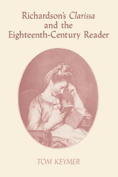 Richardson’s ’Clarissa’ and the Eighteenth-Century Reader