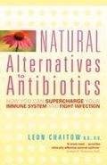 Natural Alternatives to Antibiotics