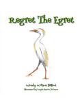Regret the Egret
