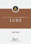 Gospel According to Luke, Part One