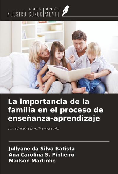 La importancia de la familia en el proceso de enseñanza-aprendizaje