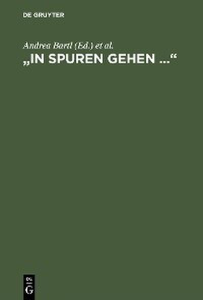 "In Spuren gehen ..."
