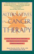 Alternatives in Cancer Therapy
