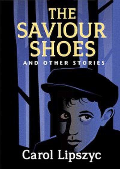 Saviour Shoes and Other Stories