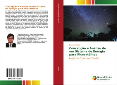 Concepção e Análise de um Sistema de Energia para Picosatélites
