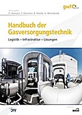 Handbuch der Gasversorgungstechnik