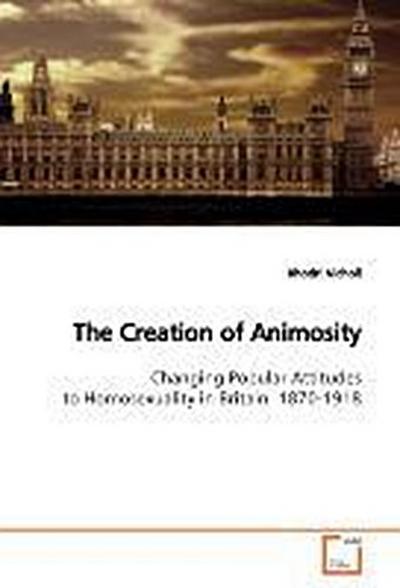 The Creation of Animosity