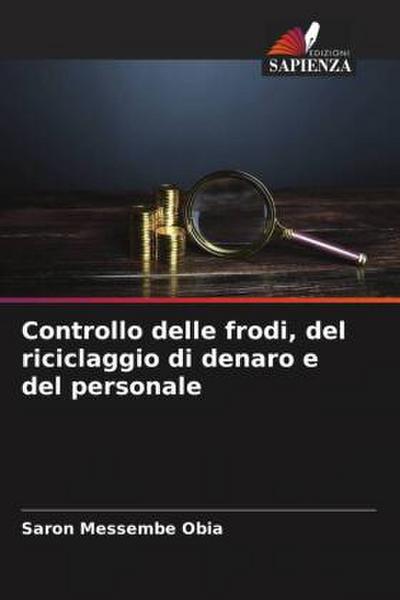 Controllo delle frodi, del riciclaggio di denaro e del personale