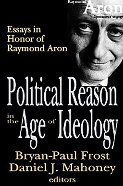 Political Reason in the Age of Ideology