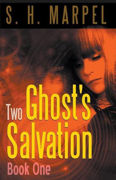 Two Ghost’s Salvation, Book One