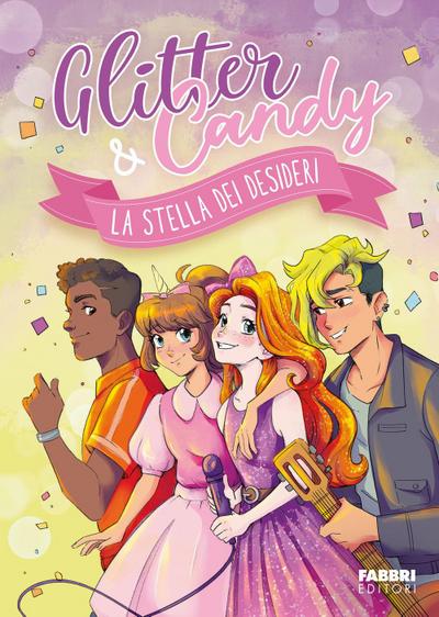 La stella dei desideri. Glitter & Candy