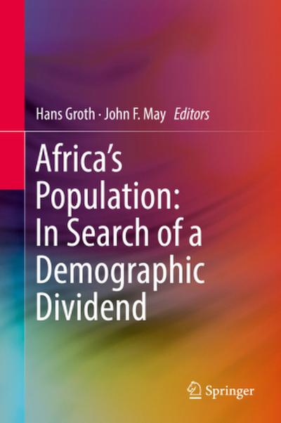 Africa’s Population: In Search of a Demographic Dividend