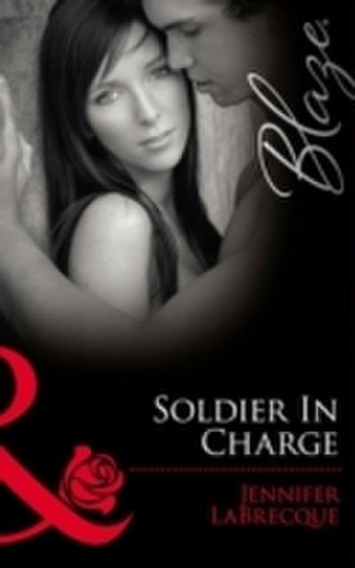 Soldier In Charge: Ripped! (Uniformly Hot!, Book 10) / Triple Threat (Uniformly Hot!, Book 11) (Mills & Boon Blaze)