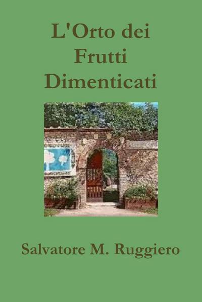 L’Orto dei Frutti Dimenticati