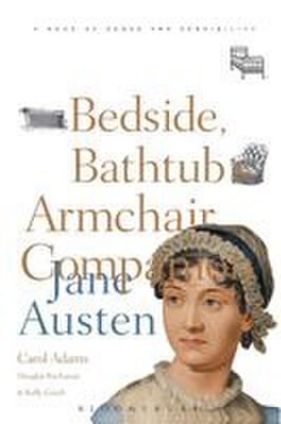 The Bedside, Bathtub & Armchair Companion to Jane Austen