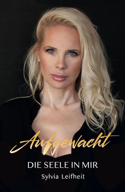 Aufgewacht: Die Seele in mir