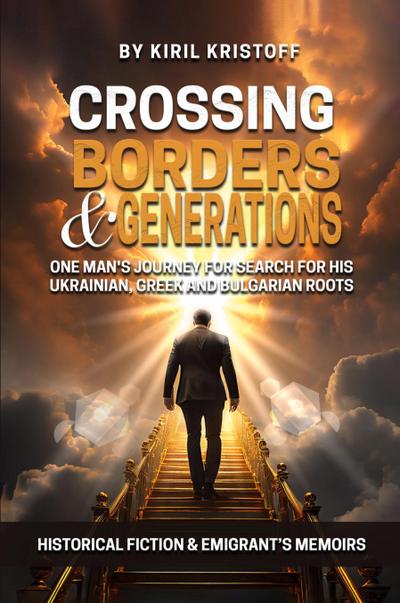 CROSSING BORDERS AND GENERATIONS
