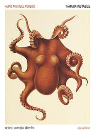 Perego, A: Natura instabile. Ordine, entropia, divenire