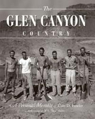The Glen Canyon Country: A Personal Memoir