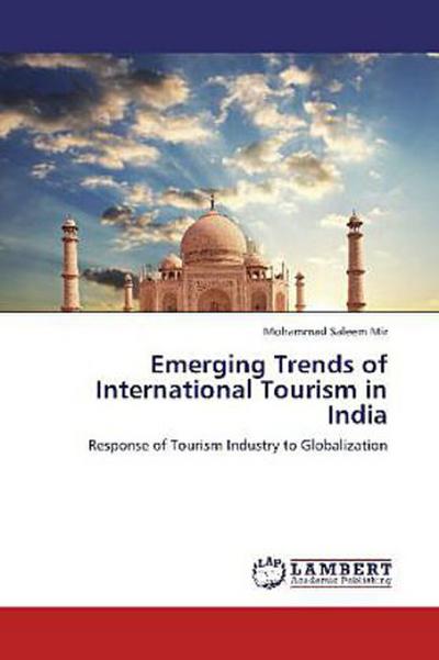 Emerging Trends of International Tourism in India