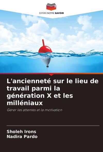 L’ancienneté sur le lieu de travail parmi la génération X et les milléniaux
