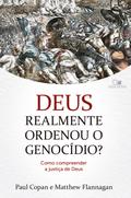 Deus realmente ordenou o genocídio?