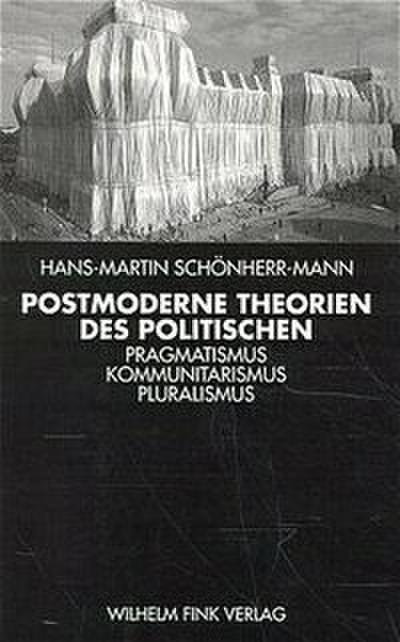 Postmoderne Theorien des Politischen