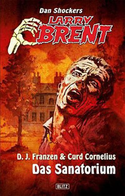 Larry Brent DasSanatorium - D. J. Franzen & Curd Cornelius