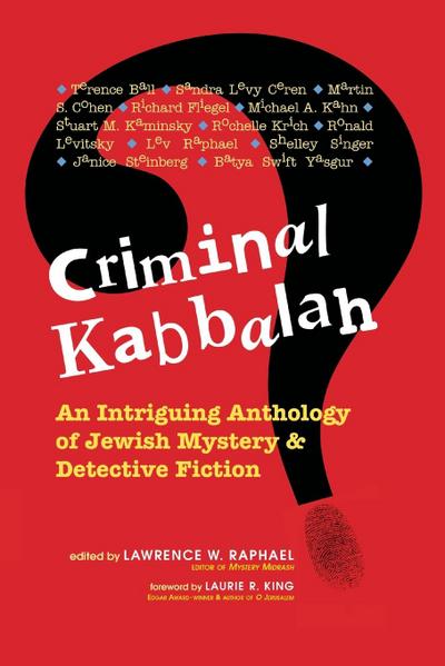 Criminal Kabbalah: An Intriguing Anthology of Jewish Mystery and Detective Fiction