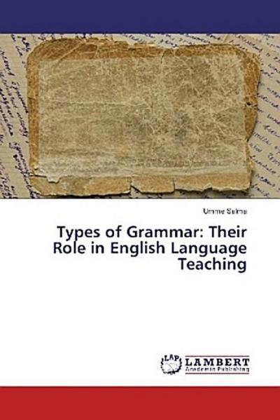 Types of Grammar: Their Role in English Language Teaching