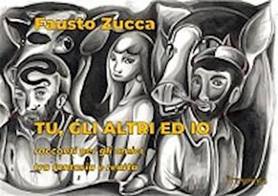 Tu, gli altri ed io
