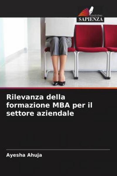 Rilevanza della formazione MBA per il settore aziendale