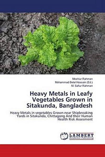Heavy Metals in Leafy Vegetables Grown in Sitakunda, Bangladesh