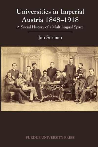 Universities in Imperial Austria 1848-1918
