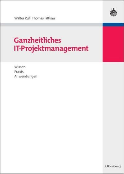 Ganzheitliches IT-Projektmanagement