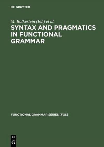 Syntax and Pragmatics in Functional Grammar