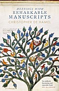Meetings with Remarkable Manuscripts: Winner of the Wolfson History Prize 2017