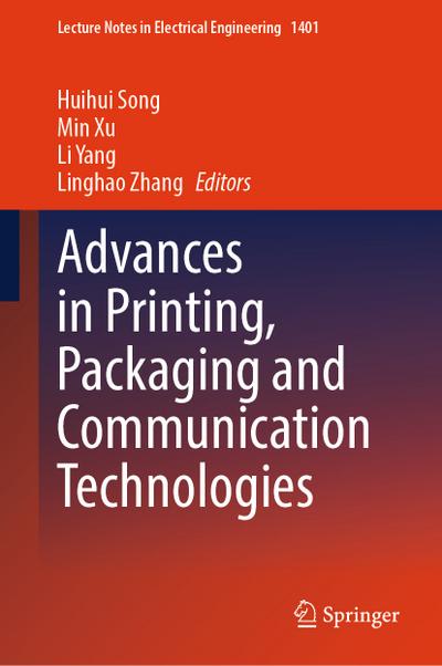 Advances in Printing, Packaging and Communication Technologies