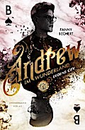 Andrew im Wunderland (Band 1): Ludens City