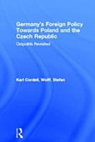 Germany’’s Foreign Policy Towards Poland and the Czech Republic