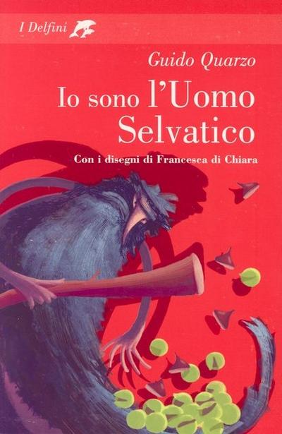 Io sono l’Uomo Selvatico