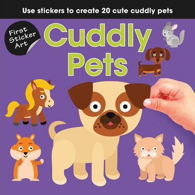 First Sticker Art: Cuddly Pets
