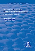 Behavioural Aspects of Auditors’ Evidence Evaluation