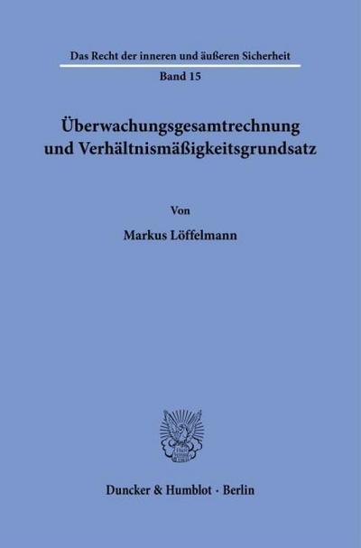 Überwachungsgesamtrechnung und Verhältnismäßigkeitsgrundsatz.