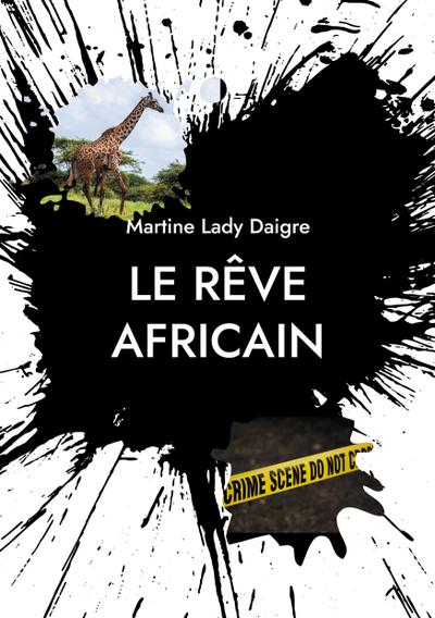 Le rêve africain