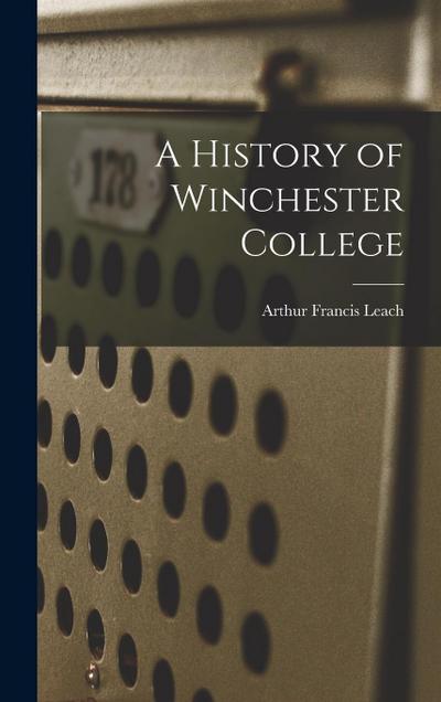 A History of Winchester College